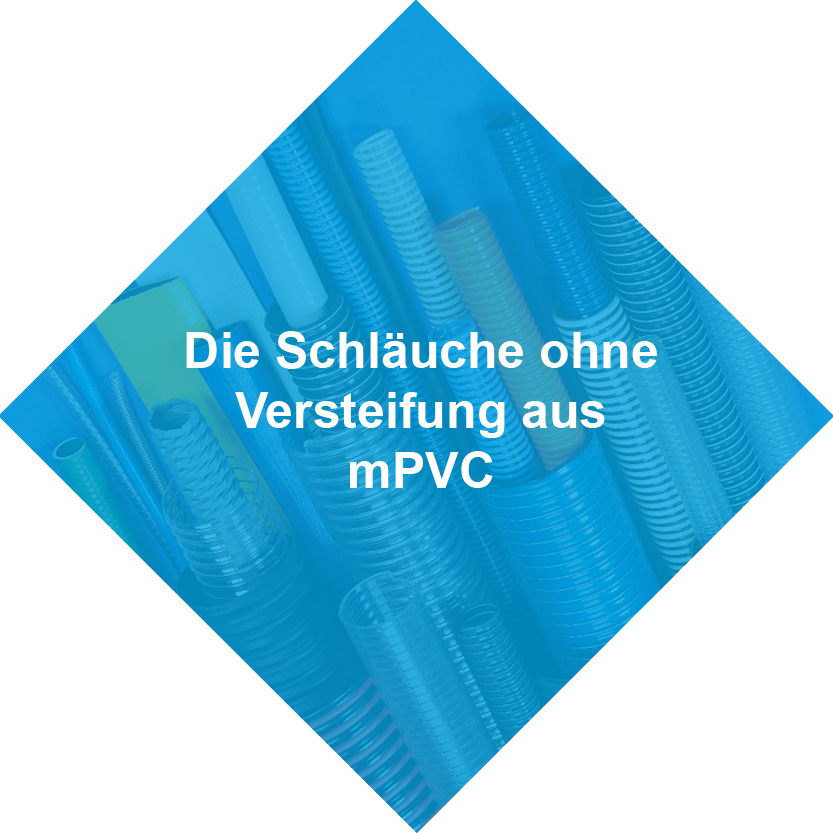 Die Schläuche ohne Versteifung aus mPVC